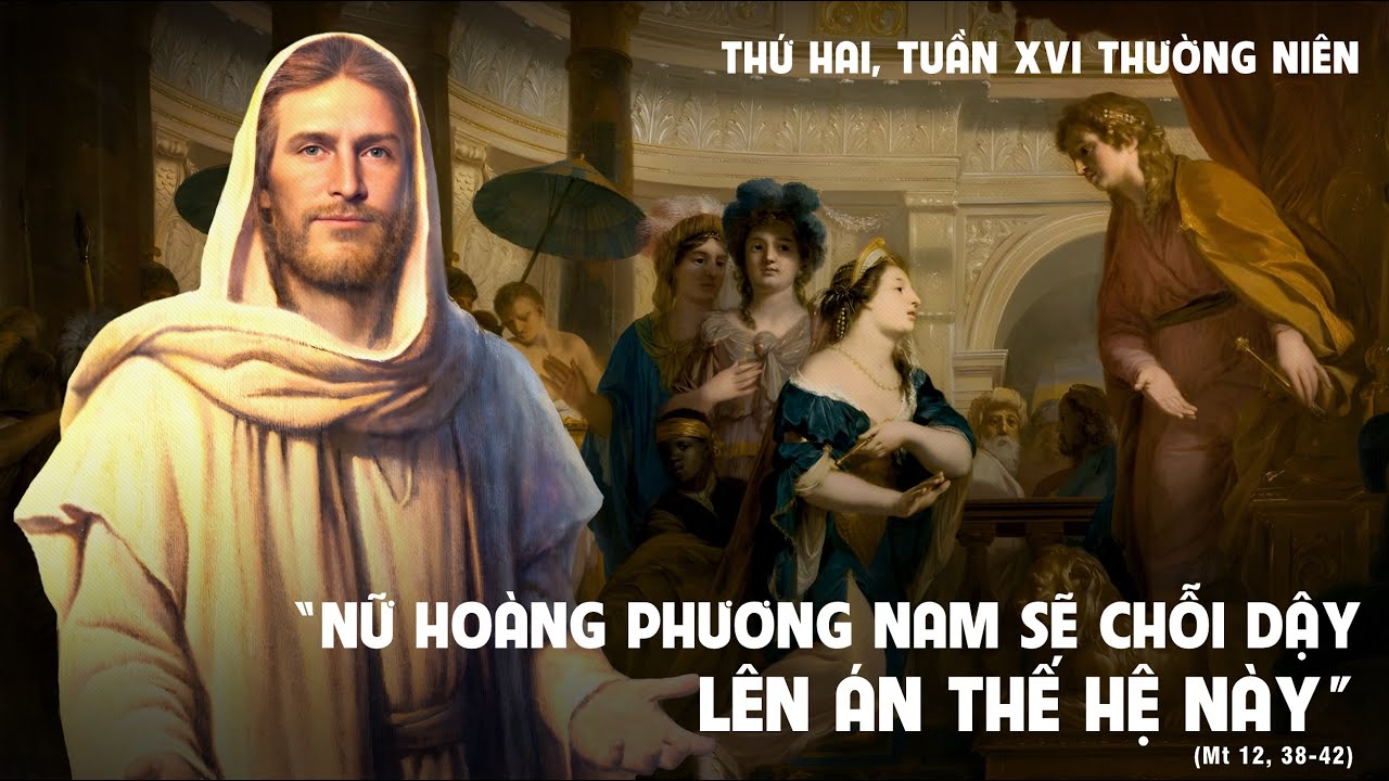 Thứ Hai Tuần XVI Mùa Thường Niên - Năm C